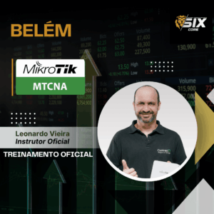 Curso Mikrotik - MTCNA em Belém 25 à 26 Abr